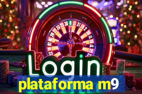 plataforma m9